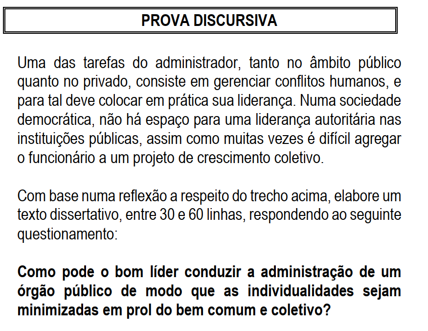 Texto de prova discursiva do Concurso AGU para administrador questionando sobre liderança democrática e a condução da administração pública visando o bem comum.